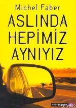 Aslında Hepimiz Aynıyız