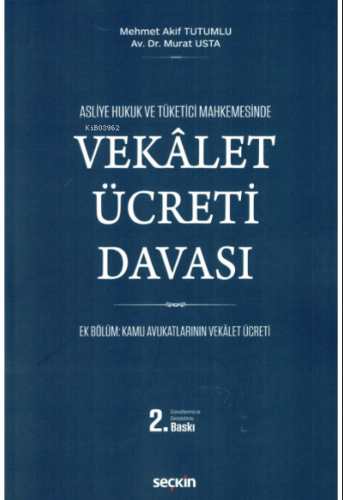 Asliye Hukuk ve Tüketici Mahkemesinde Vekalet Ücreti Davası