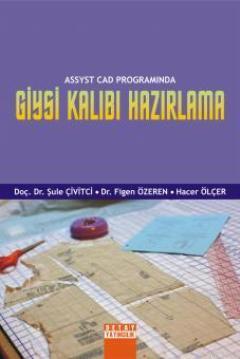 ASSYST CAD Programında Giysi Kalıbı Hazırlama