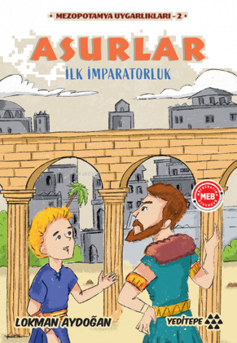 Asurlar - İlk İmparatorluk;Mezopotanya Uygarlıkları - 2