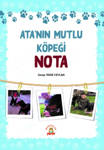 Ata’nın Mutlu Köpeği Nota