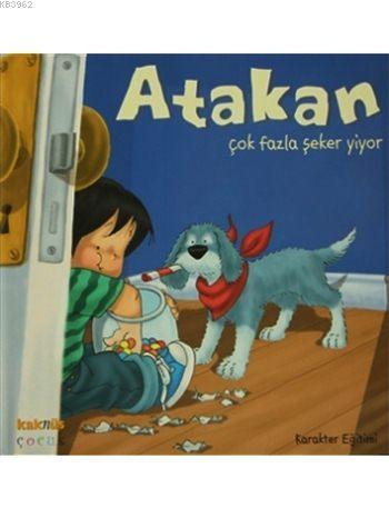 Atakan Çok Fazla Şeker Yiyor