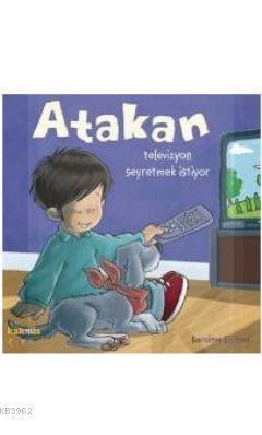 Atakan Televizyon Seyretmek İstiyor