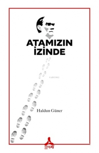 Atamızın İzinde