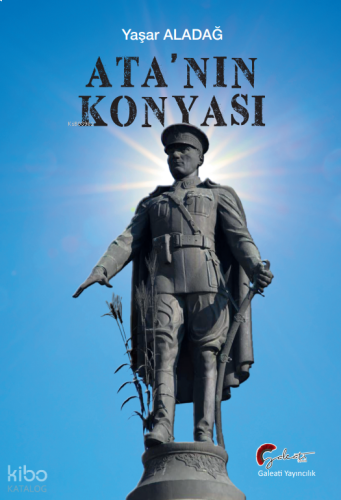 Ata'nın Konyası