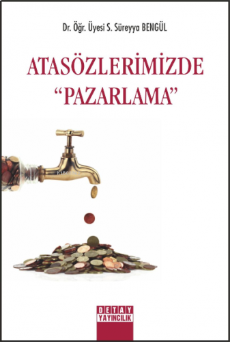 Atasözlerimizde Pazarlama