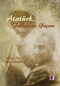 Atatürk, Felsefe ve Yaşam