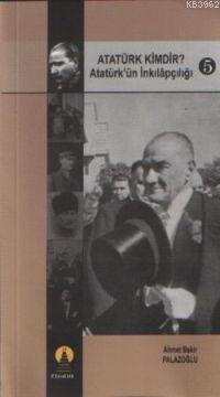 Atatürk Kimdir? 5