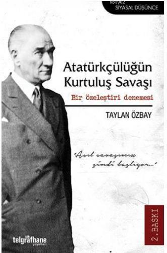 Atatürkçülüğün Kurtuluş Savaşı