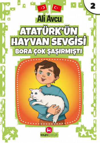 Atatürk'ün Hayvan Sevgisi – Bora Çok Şaşırmıştı(7+yaş)