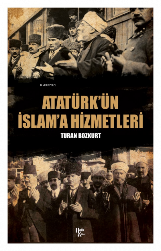 Atatürk'ün İslama Hizmetleri