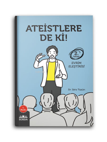 Ateistlere De Ki! 2 - Evrim Eleştirisi