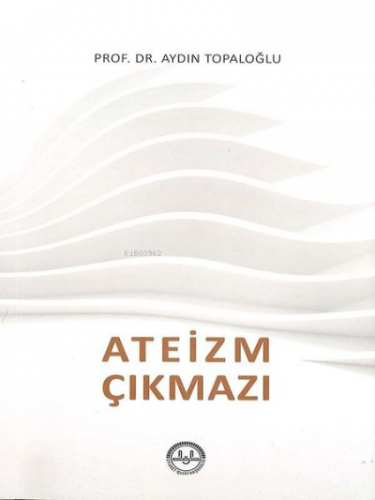 Ateizm Çıkmazı