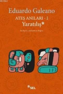 Ateş Anıları 1 Yaratılış