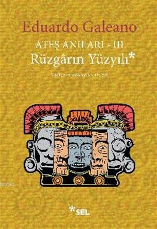 Ateş Anıları 3 - Rüzgarın Yüzyılı