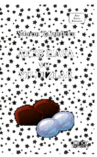 Ateş Hava ve Yıldızlar