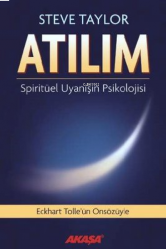 Atılım Spiritüel Uyanışın Psikolojisi