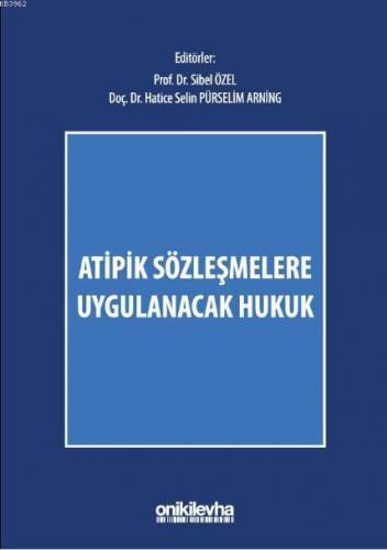 Atipik Sözleşmelere Uygulanacak Hukuk