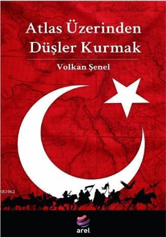 Atlas Üzerinden Düşler Kurmak