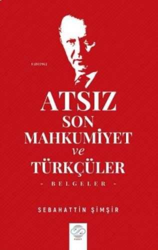 Atsız – Son Mahkûmiyet ve Türkçüler