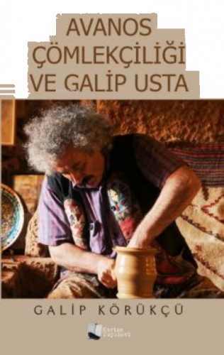 Avanos Çömlekçiliği ve Galip Usta