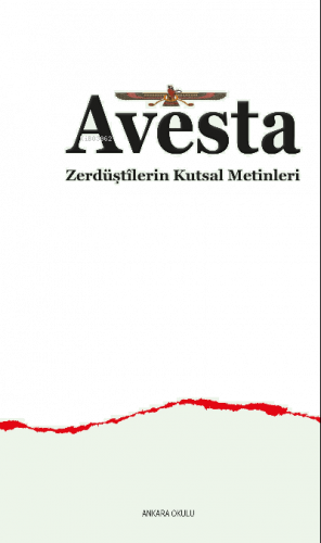 Avesta ;Zerdüştîlerin Kutsal Metinleri