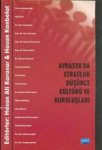 Avrasya'da Stratejik Düşünce Kültürü ve Kuruluşları