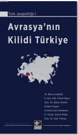 Avrasya'nın Kilidi Türkiye