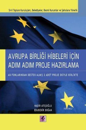 Avrupa Birliği Hibeleri İçin Adım Adım Proje Hazırlama