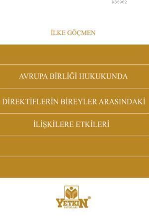 Avrupa Birliği Hukukunda Direktiflerin Bireyler Arasındaki İlişkilere 