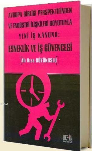 Esneklik ve İş Güvencesi