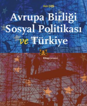 Avrupa Birliği Sosyal Politikası ve Türkiye