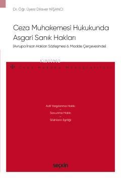 Avrupa İnsan Hakları Sözleşmesi 6. Madde ÇerçevesindeCeza Muhakemesi H