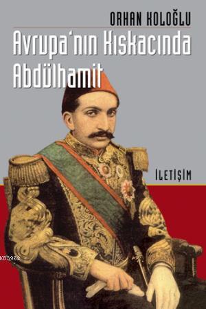 Avrupa Kıskacında Abdülhamit