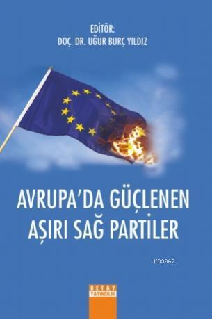 Avrupa'da Güçlenen Aşırı Sağ Partiler