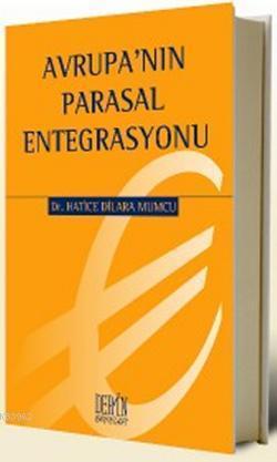 Avrupa'nın Parasal Entegrasyonu