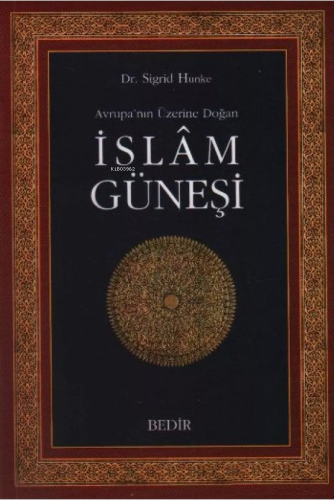 Avrupanın Üzerine Doğan İslam Güneşi