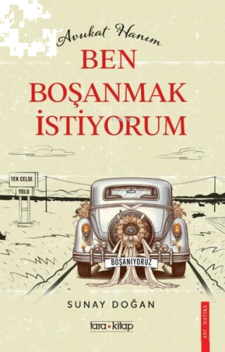 Avukat Hanım Ben Boşanmak İstiyorum!