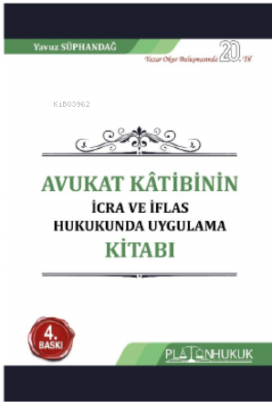 Avukat Kâtibinin İcra ve İflas Hukukunda Uygulama Kitabı