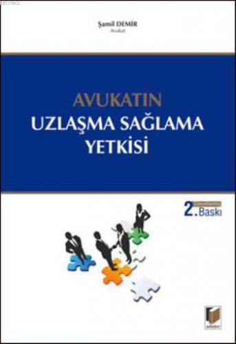 Avukatın Uzlaşma Sağlama Yetkisi