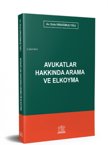 Avukatlar Hakkında Arama ve Elkoyma