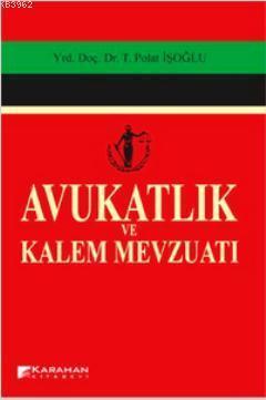 Avukatlık ve Kalem Mevzuatı