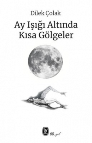 Ay Işığı Altında Kısa Gölgeler