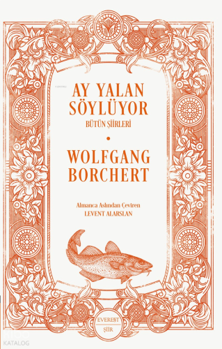 Ay Yalan Söylüyor;Bütün Şiirleri