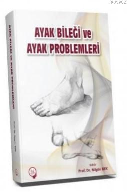 Ayak Bileği ve Ayak Problemleri