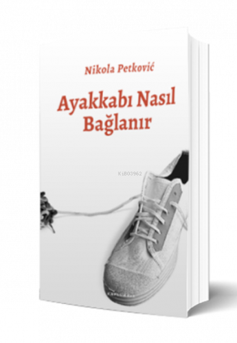 Ayakkabı Nasıl Bağlanır