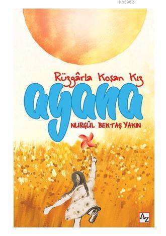 Ayana Rüzgârla Koşan Kız