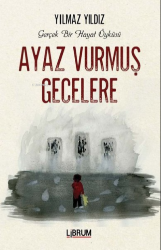 Ayaz Vurmuş Gecelere