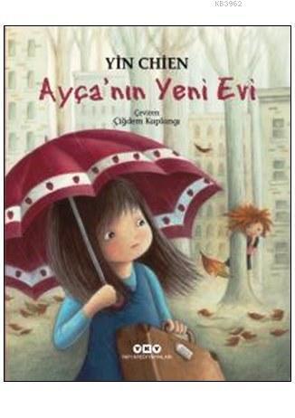 Ayça'nın Yeni Evi (9-12 Yaş)