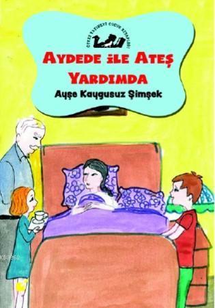 Aydede İle Ateş Yardımda